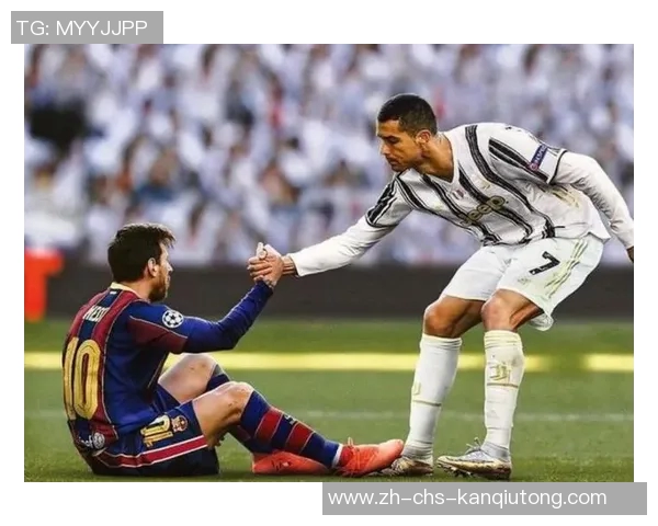 C罗与梅西的巅峰对决谁能称霸足球界的传奇之战